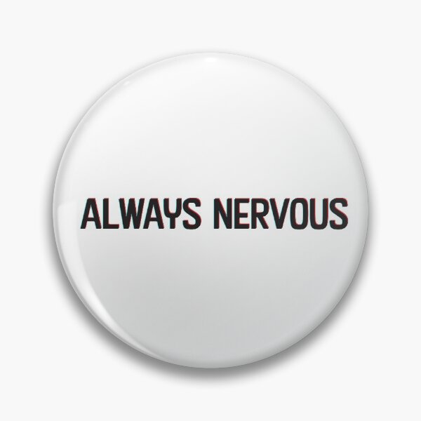 Item preview, always nervous designed and sold by finnleyjasper.