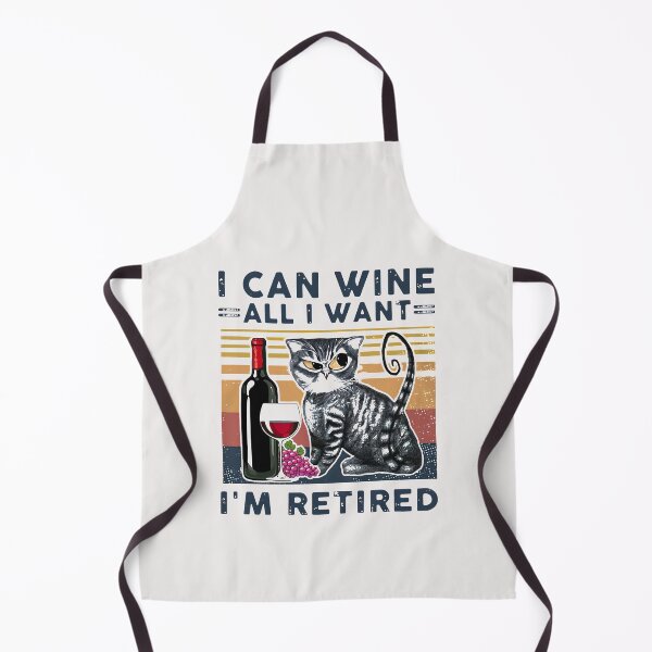 Item preview, I Can Wine All I Want I'm Retired Cat Cute Lover Cat designed and sold by DavidShopFL.