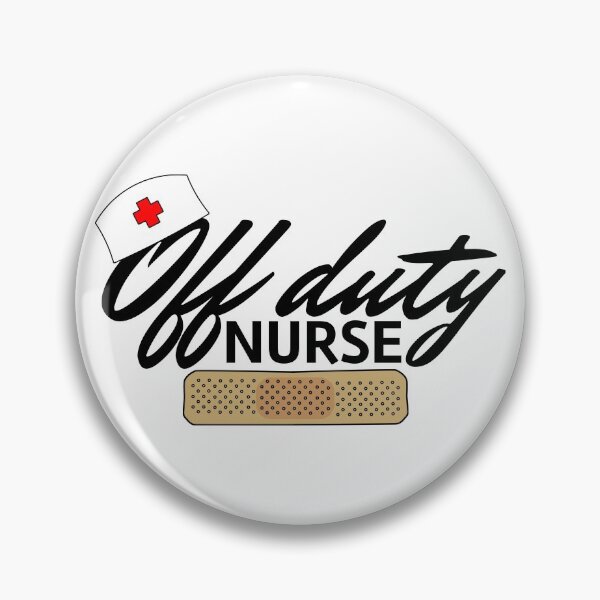 Item preview, Nurse Off Duty  designed and sold by superdumb70.
