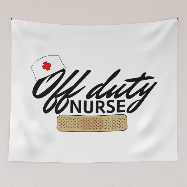 Item preview, Nurse Off Duty  designed and sold by superdumb70.