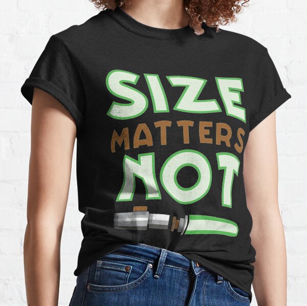 Size Matters Not Starwars, Lightsaber Tshirts Classic T-Shirt