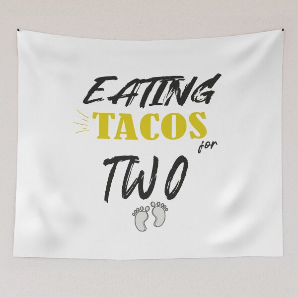 Item preview, Eating Tacos For Two Funny Pregnancy Mom designed and sold by ELEVATE  SHOP.