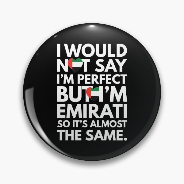 Item preview, I would not say I am Perfect - But I am Emirati from United Arab Emirates designed and sold by elhefe.