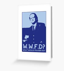 What Would Frasier Do? Greeting Card