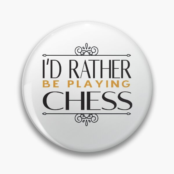 Item preview, I'd rather be playing chess designed and sold by Badrart.