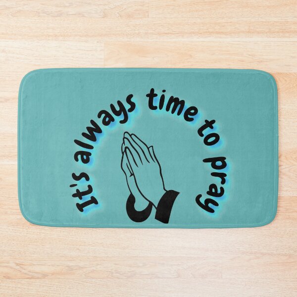 Item preview, It's Always Time to Pray! And God ALWAYS listens! designed and sold by Twittlefish.