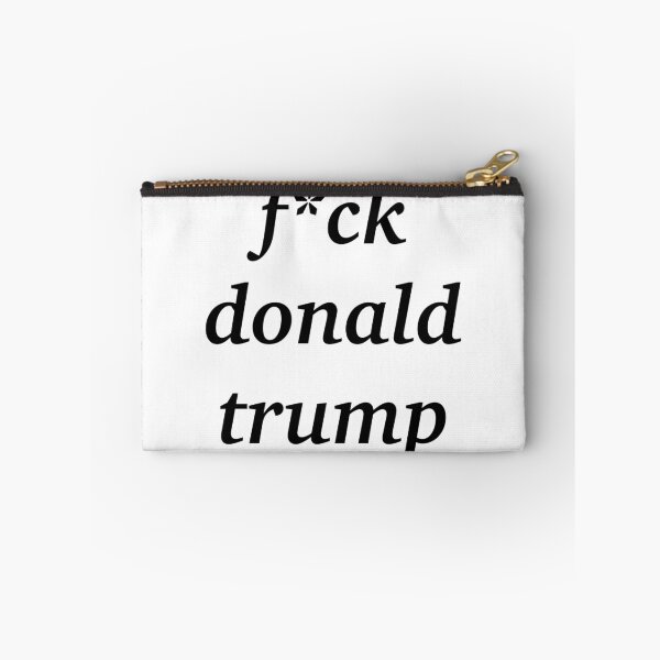 Artikelvorschau, f * ck Donald Trump entworfen und verkauft von aburgerr.