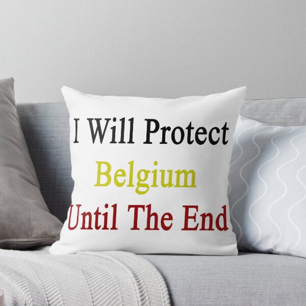Item preview, I Will Protect Belgium Until The End  designed and sold by supernova23.