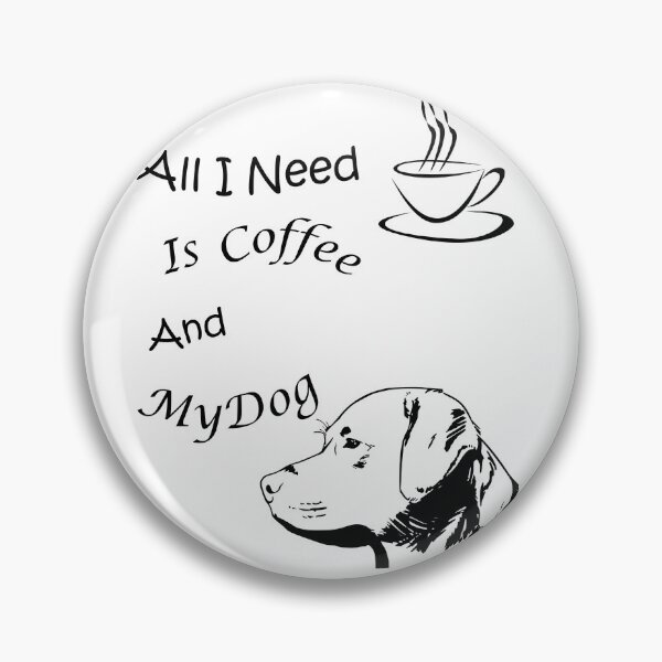Item preview, Coffee Is all That I need And My Dog!- t-shirts and stickers designed and sold by J0TEE.