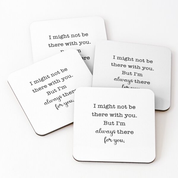 Item preview, I might not be there with you. But I'm always there for you. designed and sold by corbrand.