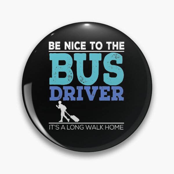Item preview, Be Nice to Bus Driver Funny designed and sold by EverythingKawai.