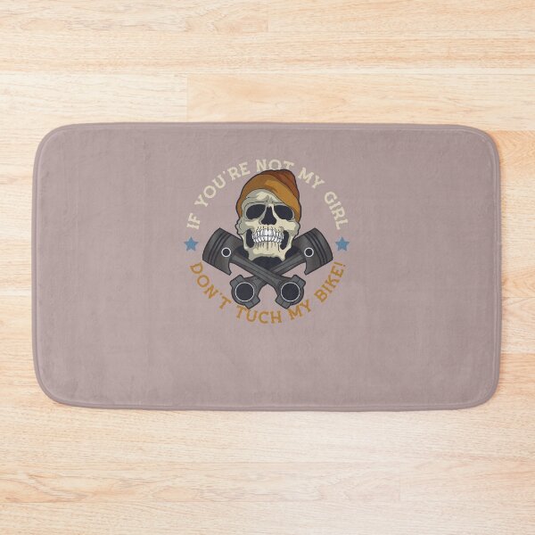 Item preview, Biker If you're not my girl Don't tuch my bike designed and sold by FalkDania.