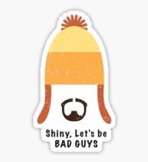Jayne Cobb - Shiny, Let's Be Bad Guys Sticker