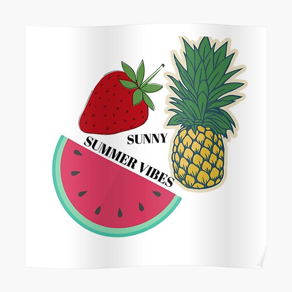 Summer Fruits Hot Weather Poster For Sale By Ritach11 Redbubble 