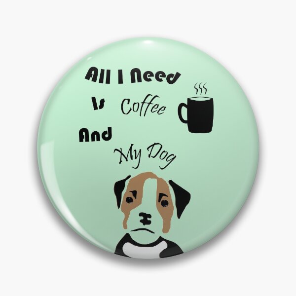 Item preview, Coffee Is all That I need And My Dog!- t-shirts and stickers designed and sold by J0TEE.