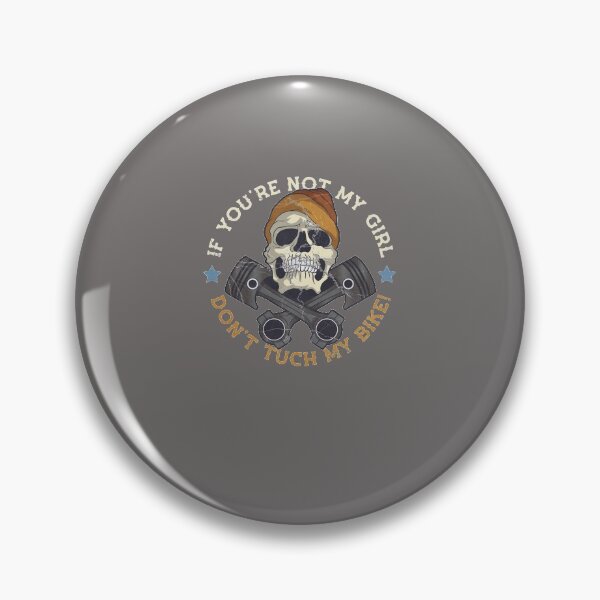Item preview, Bike rider If you're not my girl Don't tuch my bike designed and sold by FalkDania.