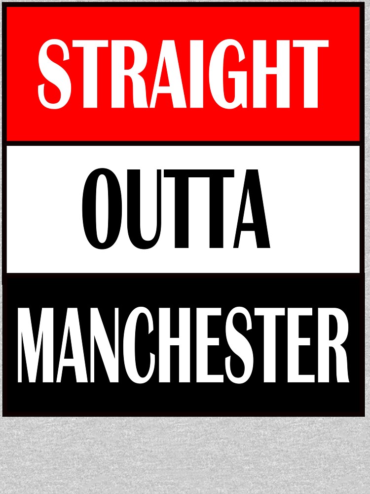 Straight Outta Manchester by RoccaRosso1878