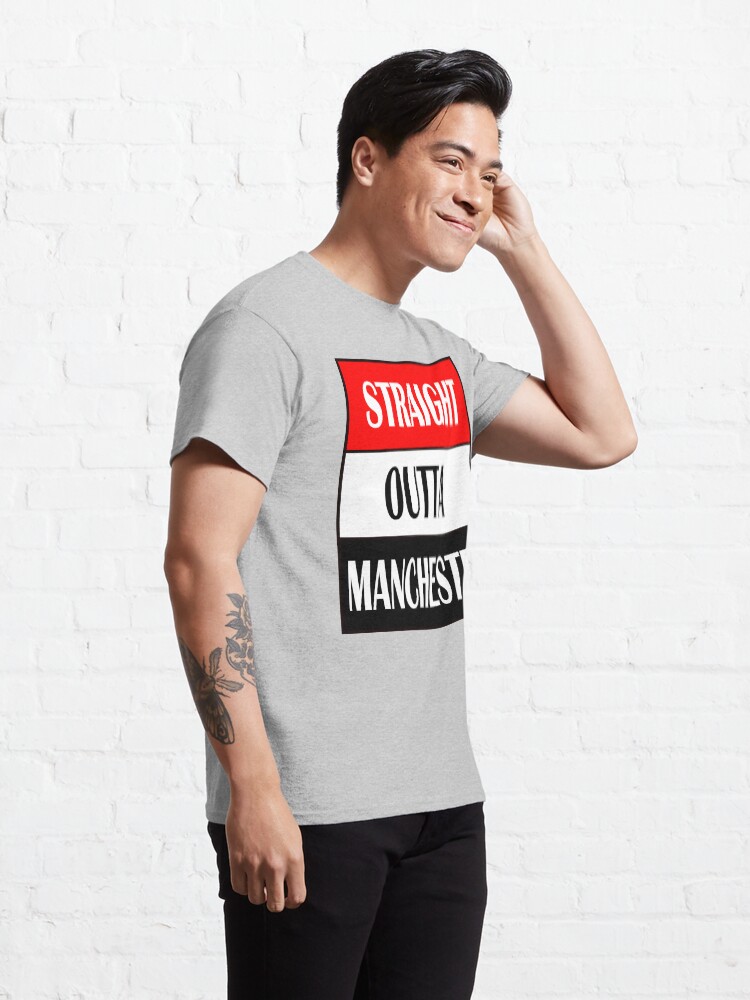 Alternate view of Straight Outta Manchester Classic T-Shirt