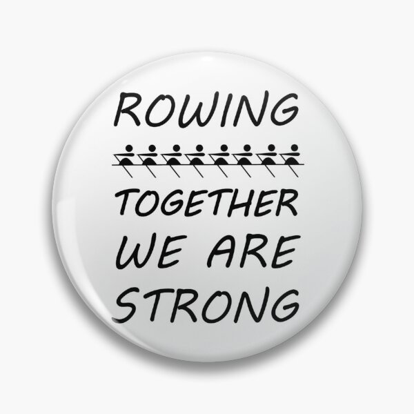 Item preview, Rowing together we are strong Rowing Sports Hobby designed and sold by AndiHK.