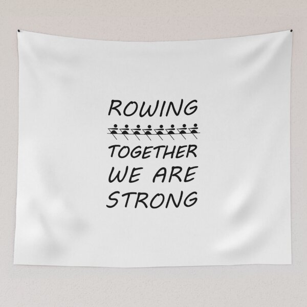 Item preview, Rowing together we are strong Rowing Sports Hobby designed and sold by AndiHK.