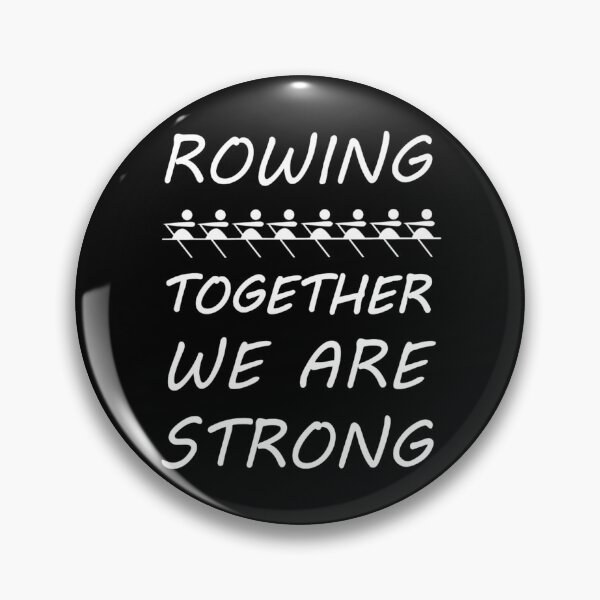 Item preview, Rowing together we are strong Rowing Sports Hobby designed and sold by AndiHK.