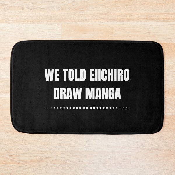 Item preview, We told Eiichiro to Draw Manga Otaku Humor designed and sold by Massaie55.