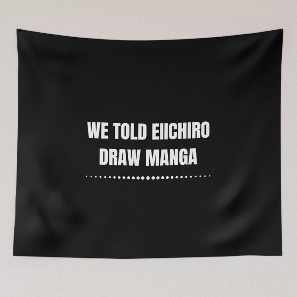 Item preview, We told Eiichiro to Draw Manga Otaku Humor designed and sold by Massaie55.