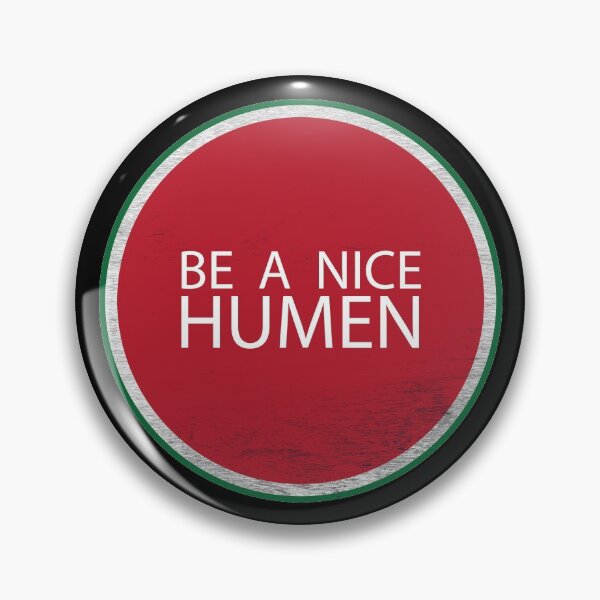 Item preview, BE A NICE HUMEN designed and sold by Superarm.