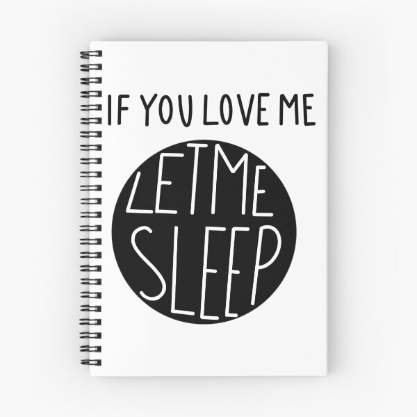 Item preview, Black If You Love Me Let Me Sleep designed and sold by monsoonegy.