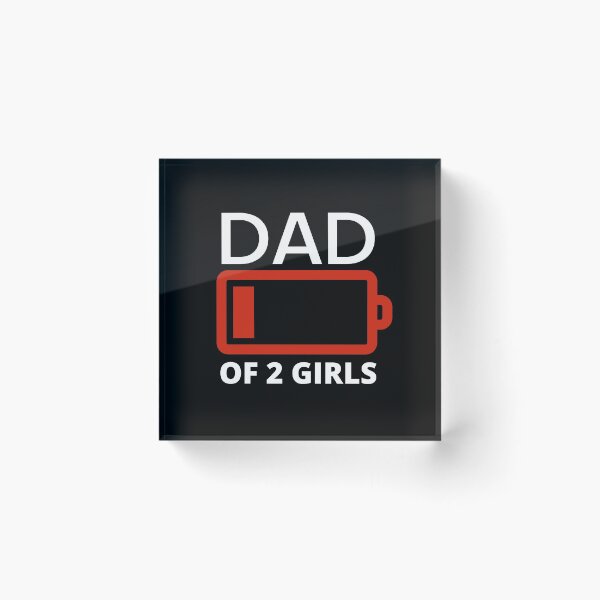 Item preview, Dad of two girls funny low battery black designed and sold by AllPrintsAndArt.