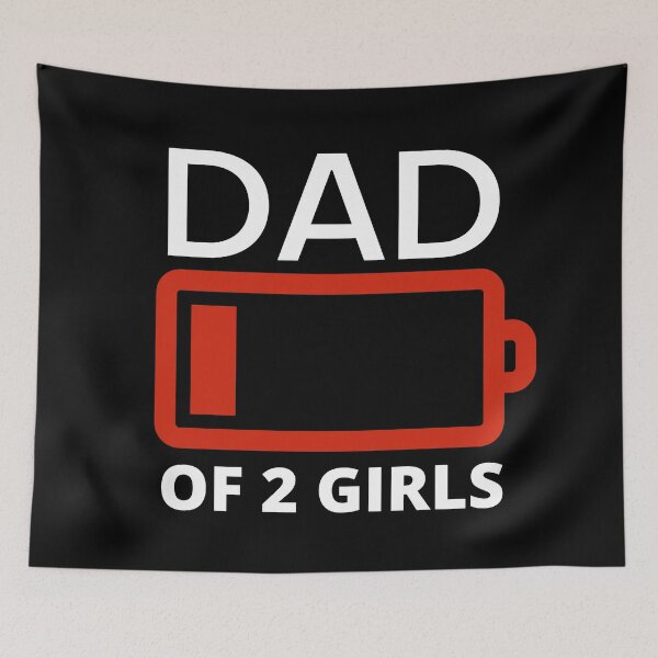 Item preview, Dad of two girls funny low battery black designed and sold by AllPrintsAndArt.