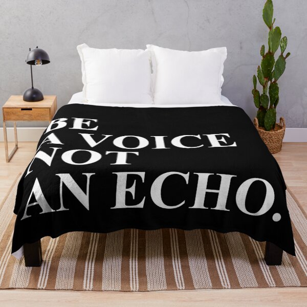 Item preview, BE A VOICE NOT AN ECHO designed and sold by House Sparrow.