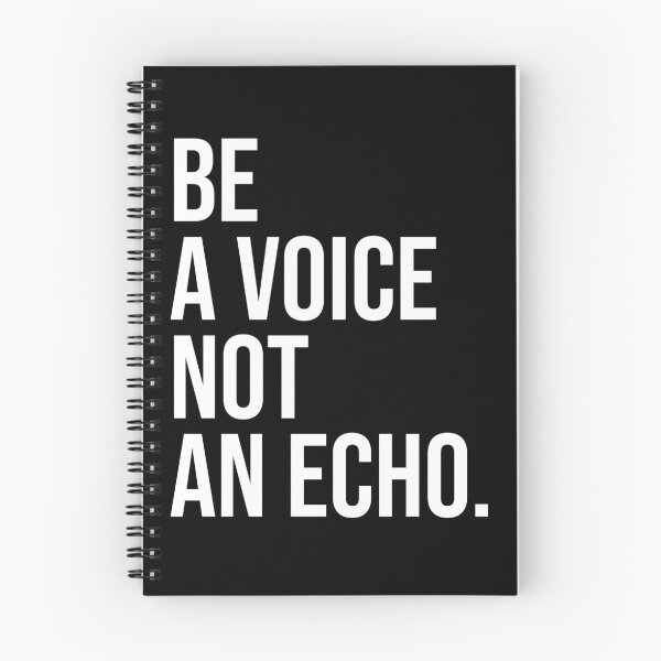 Item preview, BE A VOICE NOT AN ECHO designed and sold by House Sparrow.