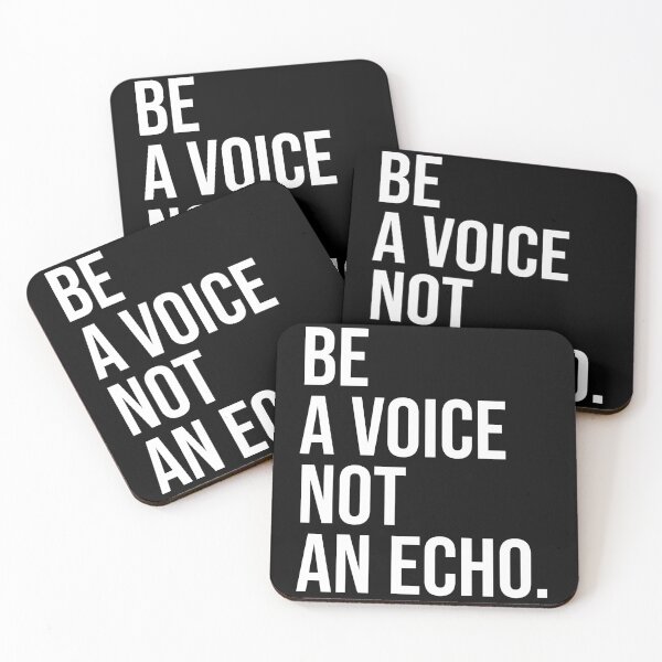 Item preview, BE A VOICE NOT AN ECHO designed and sold by House Sparrow.