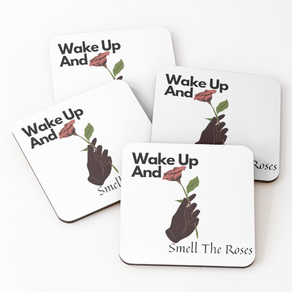 Item preview, Wake Up And Smell The Roses designed and sold by Coldhand34.
