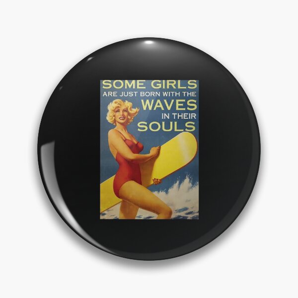 Artikelvorschau, Surfen Einige Mädchen werden nur mit den Wellen in ihrem Seelenplakat geboren entworfen und verkauft von ArminaNLabrie.