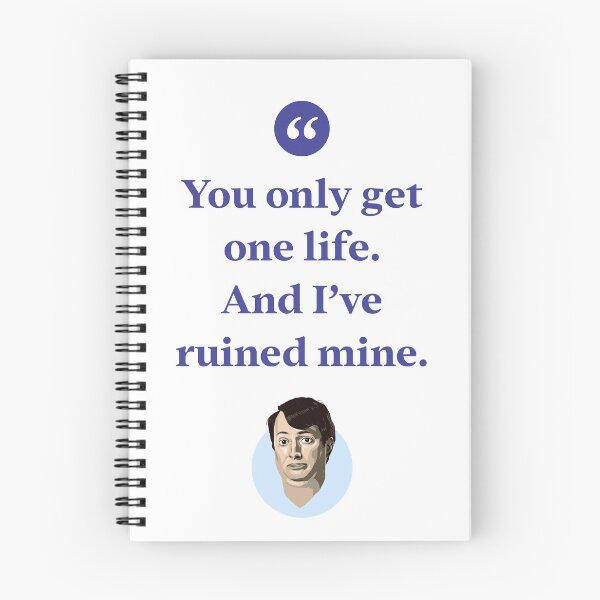 Item preview, You only get one life. And I've ruined mine. designed and sold by Bobby Shaftoe.