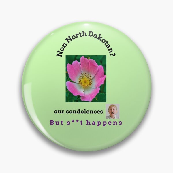 Item preview, "Condolences to non North Dakotans"  (black text) designed and sold by skoumpourdides.