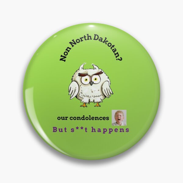 Item preview, "Condolences to non North Dakotans"  (owl) designed and sold by skoumpourdides.