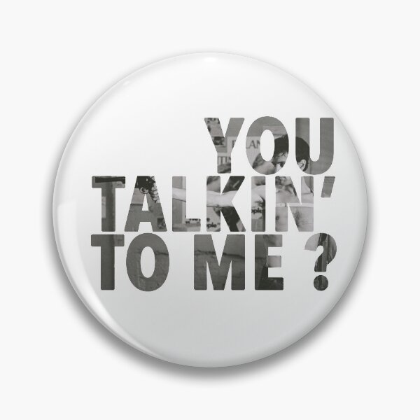 Item preview, You talkin' to me? designed and sold by Comonte.