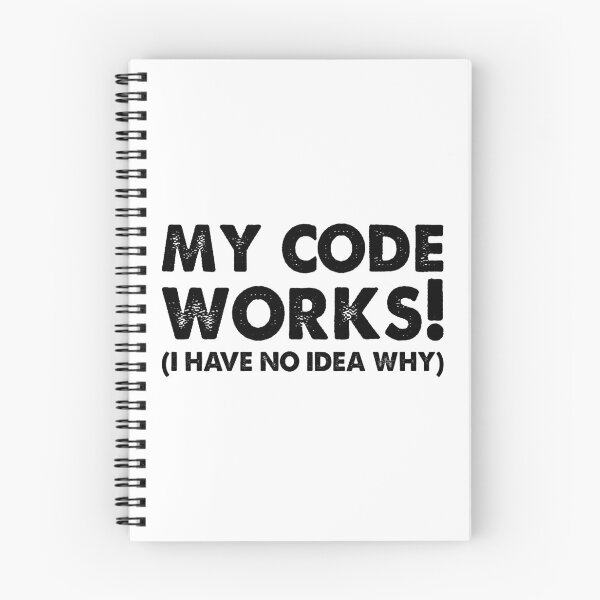 Item preview, My Code Works I Have No Idea Why Funny Programmer  designed and sold by Shop signer.