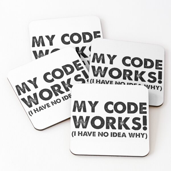 Item preview, My Code Works I Have No Idea Why Funny Programmer  designed and sold by Shop signer.