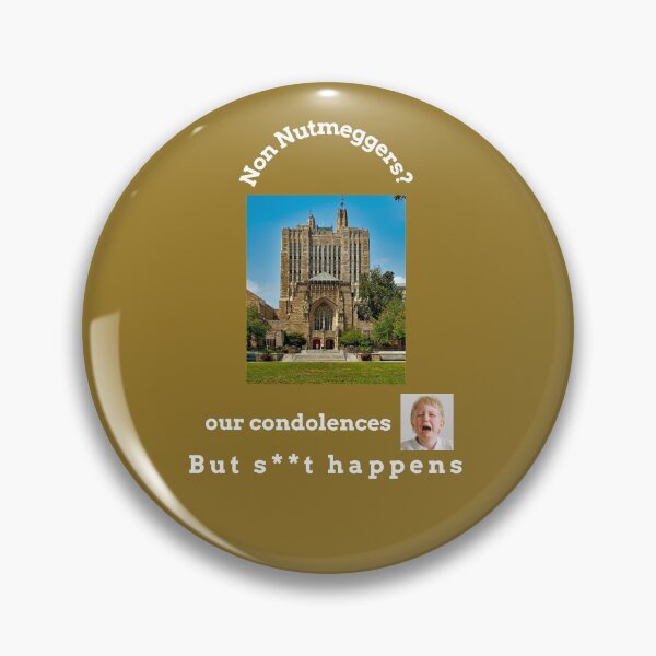 Item preview, "Condolences to non Nutmeggers"  (white text) designed and sold by skoumpourdides.