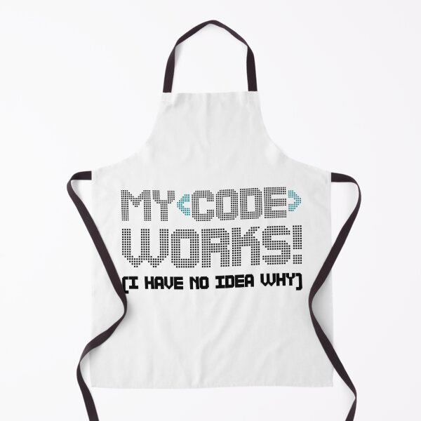 Item preview, My Code Works I Have No Idea Why designed and sold by Shop signer.