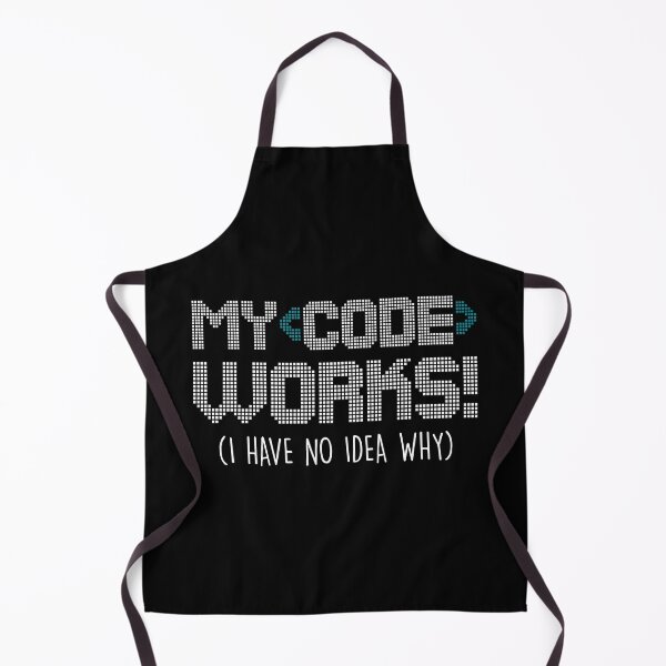 Item preview, My Code Works I Have No Idea Why designed and sold by Shop signer.