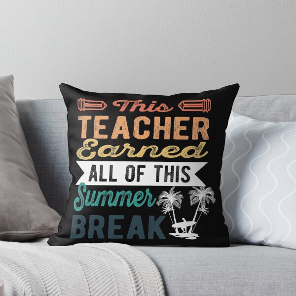 Item preview, This Teacher Earned All Of This Summer Break designed and sold by samah82.