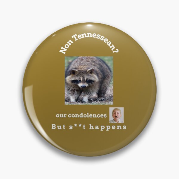 Item preview, "Condolences to non Tennesseans"  (white text) designed and sold by skoumpourdides.