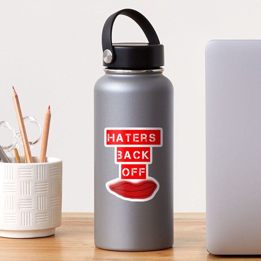 "Haters Back Off" Sticker for Sale by LaurenPryde Redbubble