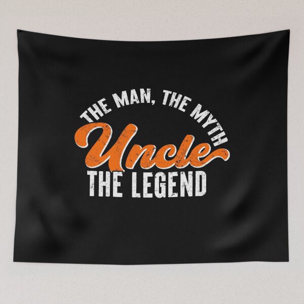 Item preview, Uncle, The Man, The Myth, The Legend designed and sold by FuntasticDez.