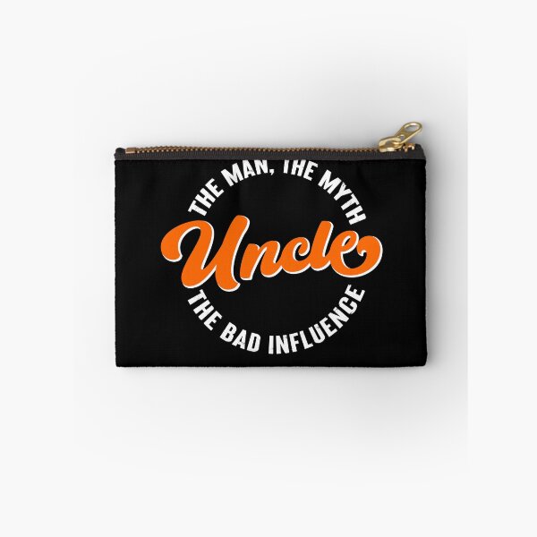 Item preview, Uncle, The Man, The Myth, The Bad Influence designed and sold by FuntasticDez.